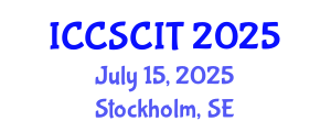 International Conference on Computer Science, Cybersecurity and Information Technology (ICCSCIT) July 15, 2025 - Stockholm, Sweden
