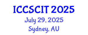International Conference on Computer Science, Cybersecurity and Information Technology (ICCSCIT) July 29, 2025 - Sydney, Australia