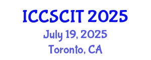 International Conference on Computer Science, Cybersecurity and Information Technology (ICCSCIT) July 19, 2025 - Toronto, Canada
