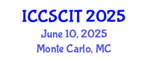 International Conference on Computer Science, Cybersecurity and Information Technology (ICCSCIT) June 10, 2025 - Monte Carlo, Monaco