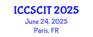 International Conference on Computer Science, Cybersecurity and Information Technology (ICCSCIT) June 24, 2025 - Paris, France