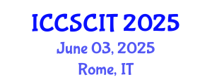 International Conference on Computer Science, Cybersecurity and Information Technology (ICCSCIT) June 03, 2025 - Rome, Italy