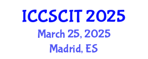 International Conference on Computer Science, Cybersecurity and Information Technology (ICCSCIT) March 25, 2025 - Madrid, Spain