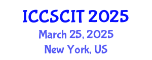 International Conference on Computer Science, Cybersecurity and Information Technology (ICCSCIT) March 25, 2025 - New York, United States