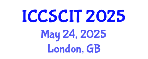 International Conference on Computer Science, Cybersecurity and Information Technology (ICCSCIT) May 24, 2025 - London, United Kingdom