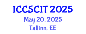 International Conference on Computer Science, Cybersecurity and Information Technology (ICCSCIT) May 20, 2025 - Tallinn, Estonia