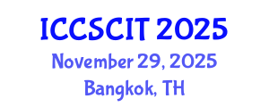 International Conference on Computer Science, Cybersecurity and Information Technology (ICCSCIT) November 29, 2025 - Bangkok, Thailand