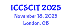 International Conference on Computer Science, Cybersecurity and Information Technology (ICCSCIT) November 18, 2025 - London, United Kingdom