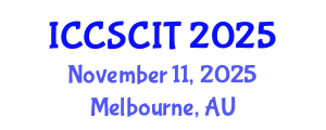 International Conference on Computer Science, Cybersecurity and Information Technology (ICCSCIT) November 11, 2025 - Melbourne, Australia