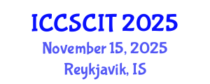 International Conference on Computer Science, Cybersecurity and Information Technology (ICCSCIT) November 15, 2025 - Reykjavik, Iceland