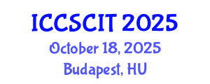 International Conference on Computer Science, Cybersecurity and Information Technology (ICCSCIT) October 18, 2025 - Budapest, Hungary