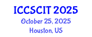 International Conference on Computer Science, Cybersecurity and Information Technology (ICCSCIT) October 25, 2025 - Houston, United States