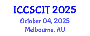 International Conference on Computer Science, Cybersecurity and Information Technology (ICCSCIT) October 04, 2025 - Melbourne, Australia