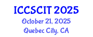 International Conference on Computer Science, Cybersecurity and Information Technology (ICCSCIT) October 21, 2025 - Quebec City, Canada
