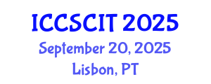 International Conference on Computer Science, Cybersecurity and Information Technology (ICCSCIT) September 20, 2025 - Lisbon, Portugal
