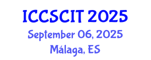 International Conference on Computer Science, Cybersecurity and Information Technology (ICCSCIT) September 06, 2025 - Málaga, Spain