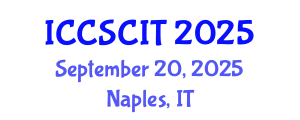 International Conference on Computer Science, Cybersecurity and Information Technology (ICCSCIT) September 20, 2025 - Naples, Italy