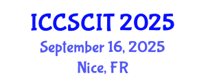 International Conference on Computer Science, Cybersecurity and Information Technology (ICCSCIT) September 16, 2025 - Nice, France