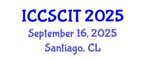 International Conference on Computer Science, Cybersecurity and Information Technology (ICCSCIT) September 16, 2025 - Santiago, Chile