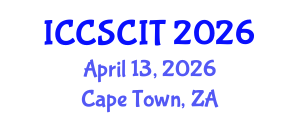 International Conference on Computer Science, Cybersecurity and Information Technology (ICCSCIT) April 13, 2026 - Cape Town, South Africa International Conference on Computer Science, Cybersecurity and Information Technology (ICCSCIT) April 13, 2026 - Cape Town, South Africa