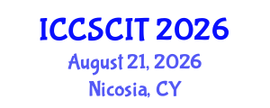 International Conference on Computer Science, Cybersecurity and Information Technology (ICCSCIT) August 21, 2026 - Nicosia, Cyprus International Conference on Computer Science, Cybersecurity and Information Technology (ICCSCIT) August 21, 2026 - Nicosia, Cyprus