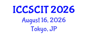 International Conference on Computer Science, Cybersecurity and Information Technology (ICCSCIT) August 16, 2026 - Tokyo, Japan International Conference on Computer Science, Cybersecurity and Information Technology (ICCSCIT) August 16, 2026 - Tokyo, Japan