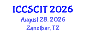 International Conference on Computer Science, Cybersecurity and Information Technology (ICCSCIT) August 28, 2026 - Zanzibar, Tanzania International Conference on Computer Science, Cybersecurity and Information Technology (ICCSCIT) August 28, 2026 - Zanzibar, Tanzania
