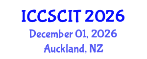 International Conference on Computer Science, Cybersecurity and Information Technology (ICCSCIT) December 01, 2026 - Auckland, New Zealand International Conference on Computer Science, Cybersecurity and Information Technology (ICCSCIT) December 01, 2026 - Auckland, New Zealand