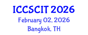 International Conference on Computer Science, Cybersecurity and Information Technology (ICCSCIT) February 02, 2026 - Bangkok, Thailand International Conference on Computer Science, Cybersecurity and Information Technology (ICCSCIT) February 02, 2026 - Bangkok, Thailand