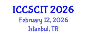 International Conference on Computer Science, Cybersecurity and Information Technology (ICCSCIT) February 12, 2026 - Istanbul, Turkey International Conference on Computer Science, Cybersecurity and Information Technology (ICCSCIT) February 12, 2026 - Istanbul, Turkey