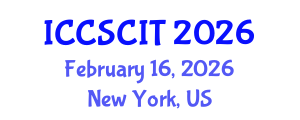 International Conference on Computer Science, Cybersecurity and Information Technology (ICCSCIT) February 16, 2026 - New York, United States International Conference on Computer Science, Cybersecurity and Information Technology (ICCSCIT) February 16, 2026 - New York, United States