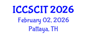 International Conference on Computer Science, Cybersecurity and Information Technology (ICCSCIT) February 02, 2026 - Pattaya, Thailand International Conference on Computer Science, Cybersecurity and Information Technology (ICCSCIT) February 02, 2026 - Pattaya, Thailand