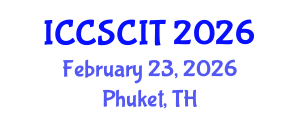 International Conference on Computer Science, Cybersecurity and Information Technology (ICCSCIT) February 23, 2026 - Phuket, Thailand International Conference on Computer Science, Cybersecurity and Information Technology (ICCSCIT) February 23, 2026 - Phuket, Thailand