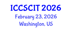 International Conference on Computer Science, Cybersecurity and Information Technology (ICCSCIT) February 23, 2026 - Washington, United States International Conference on Computer Science, Cybersecurity and Information Technology (ICCSCIT) February 23, 2026 - Washington, United States