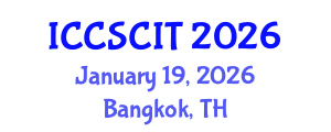 International Conference on Computer Science, Cybersecurity and Information Technology (ICCSCIT) January 19, 2026 - Bangkok, Thailand International Conference on Computer Science, Cybersecurity and Information Technology (ICCSCIT) January 19, 2026 - Bangkok, Thailand
