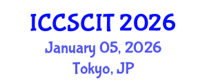 International Conference on Computer Science, Cybersecurity and Information Technology (ICCSCIT) January 05, 2026 - Tokyo, Japan International Conference on Computer Science, Cybersecurity and Information Technology (ICCSCIT) January 05, 2026 - Tokyo, Japan