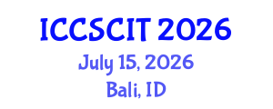 International Conference on Computer Science, Cybersecurity and Information Technology (ICCSCIT) July 15, 2026 - Bali, Indonesia International Conference on Computer Science, Cybersecurity and Information Technology (ICCSCIT) July 15, 2026 - Bali, Indonesia