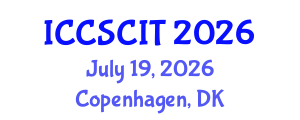 International Conference on Computer Science, Cybersecurity and Information Technology (ICCSCIT) July 19, 2026 - Copenhagen, Denmark International Conference on Computer Science, Cybersecurity and Information Technology (ICCSCIT) July 19, 2026 - Copenhagen, Denmark