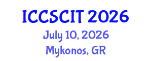 International Conference on Computer Science, Cybersecurity and Information Technology (ICCSCIT) July 10, 2026 - Mykonos, Greece International Conference on Computer Science, Cybersecurity and Information Technology (ICCSCIT) July 10, 2026 - Mykonos, Greece