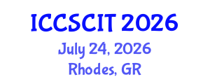 International Conference on Computer Science, Cybersecurity and Information Technology (ICCSCIT) July 24, 2026 - Rhodes, Greece International Conference on Computer Science, Cybersecurity and Information Technology (ICCSCIT) July 24, 2026 - Rhodes, Greece