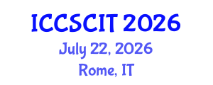 International Conference on Computer Science, Cybersecurity and Information Technology (ICCSCIT) July 22, 2026 - Rome, Italy International Conference on Computer Science, Cybersecurity and Information Technology (ICCSCIT) July 22, 2026 - Rome, Italy