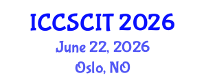 International Conference on Computer Science, Cybersecurity and Information Technology (ICCSCIT) June 22, 2026 - Oslo, Norway