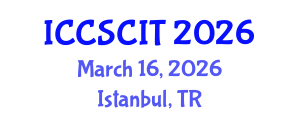 International Conference on Computer Science, Cybersecurity and Information Technology (ICCSCIT) March 16, 2026 - Istanbul, Turkey International Conference on Computer Science, Cybersecurity and Information Technology (ICCSCIT) March 16, 2026 - Istanbul, Turkey