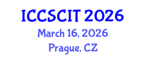 International Conference on Computer Science, Cybersecurity and Information Technology (ICCSCIT) March 16, 2026 - Prague, Czechia International Conference on Computer Science, Cybersecurity and Information Technology (ICCSCIT) March 16, 2026 - Prague, Czechia