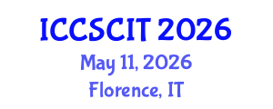 International Conference on Computer Science, Cybersecurity and Information Technology (ICCSCIT) May 11, 2026 - Florence, Italy International Conference on Computer Science, Cybersecurity and Information Technology (ICCSCIT) May 11, 2026 - Florence, Italy