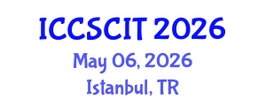 International Conference on Computer Science, Cybersecurity and Information Technology (ICCSCIT) May 06, 2026 - Istanbul, Turkey