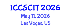 International Conference on Computer Science, Cybersecurity and Information Technology (ICCSCIT) May 11, 2026 - Las Vegas, United States International Conference on Computer Science, Cybersecurity and Information Technology (ICCSCIT) May 11, 2026 - Las Vegas, United States
