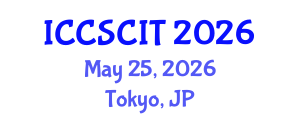 International Conference on Computer Science, Cybersecurity and Information Technology (ICCSCIT) May 25, 2026 - Tokyo, Japan International Conference on Computer Science, Cybersecurity and Information Technology (ICCSCIT) May 25, 2026 - Tokyo, Japan