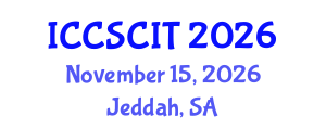 International Conference on Computer Science, Cybersecurity and Information Technology (ICCSCIT) November 15, 2026 - Jeddah, Saudi Arabia