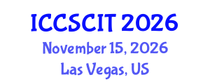 International Conference on Computer Science, Cybersecurity and Information Technology (ICCSCIT) November 15, 2026 - Las Vegas, United States International Conference on Computer Science, Cybersecurity and Information Technology (ICCSCIT) November 15, 2026 - Las Vegas, United States